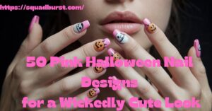 50 Pink Halloween Nail Designs for a Wickedly Cute Look