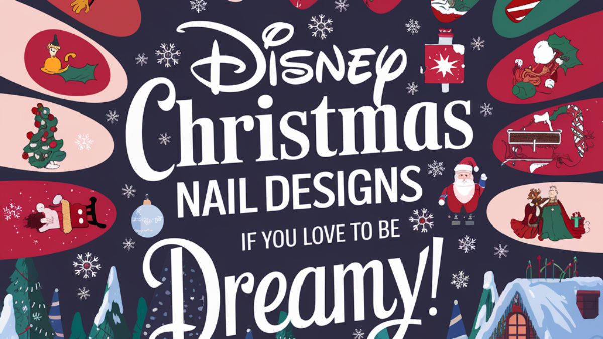 23 Disney Christmas Nail Designs If You Love to Be Dreamy!