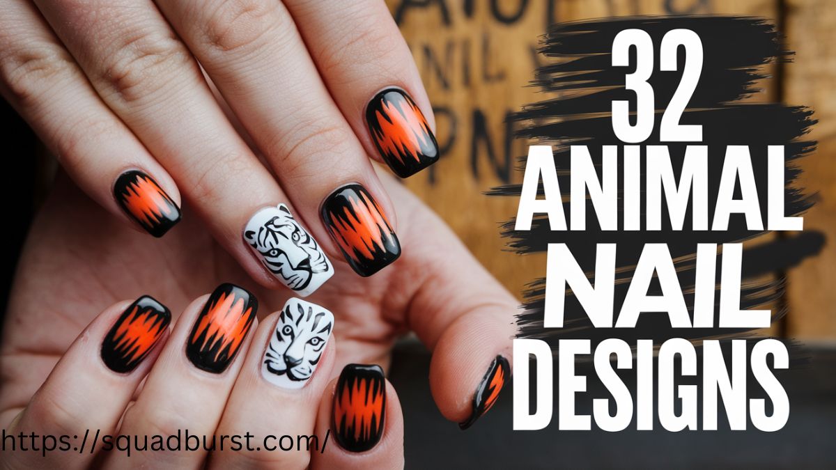 32 Animal Nail Designs: Bold and Beautiful Styles You Have to See!