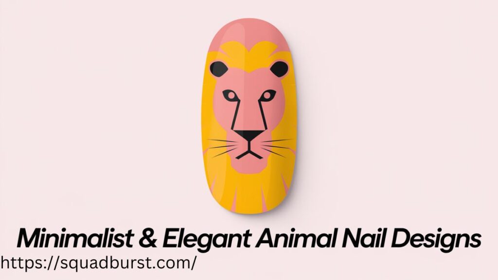 32 Animal Nail Designs: Bold and Beautiful Styles You Have to See!