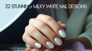22 Stunning Milky White Nail Designs to Try This Season