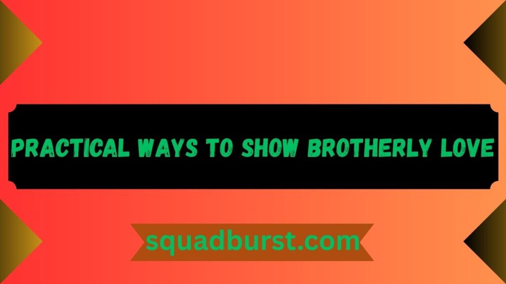 Bible Verses About Brotherly Love