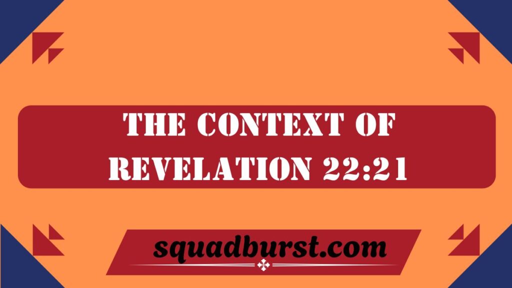 The Last Verse of the Bible: A Powerful Final Word