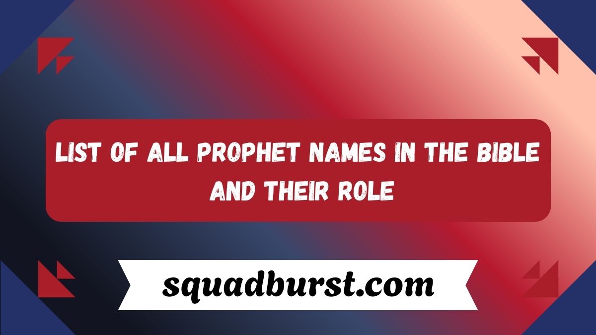 List of All Prophet Names in the Bible and Their Role