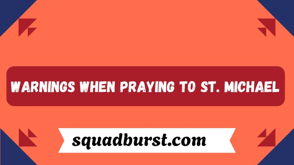 St Michael Prayer Warnings