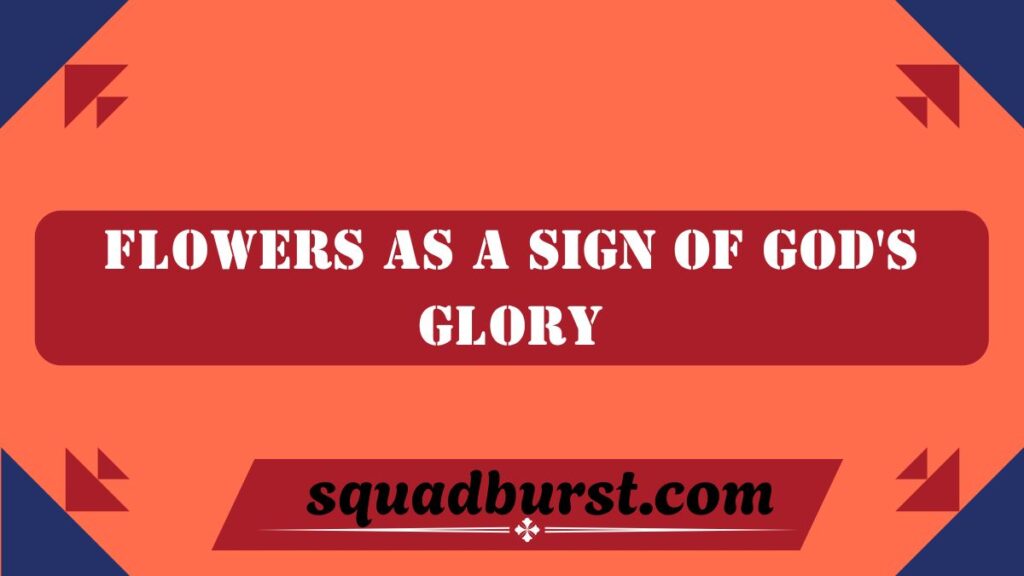 Bible Verses About Flowers: God's Beauty in Nature