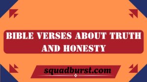 Bible Verses About Truth and Honesty